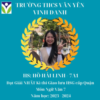 Trường THCS Văn Yên xin chúc mừng 82 học sinh đã đạt giải trong kỳ thi giao lưu học sinh giỏi 3 môn Toán, Ngữ văn, Tiếng Anh khối 6,7,8 năm học 2023- 2024